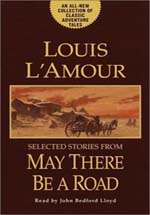 May There Be a Road by Louis L'Amour